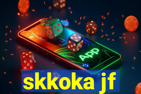 skkoka jf